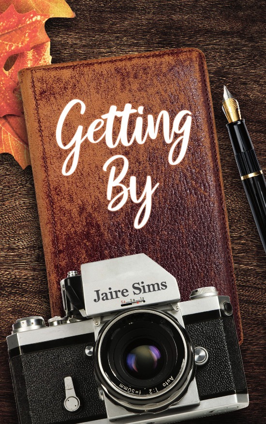 Jaire Sims - Getting By Book Description