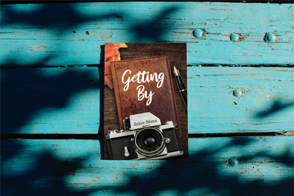 A promotional graphic of my debut novel, Getting By. 